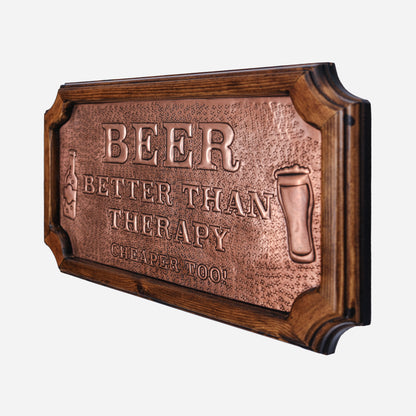 "Beer Better Than Therapy" Copper Business Sign