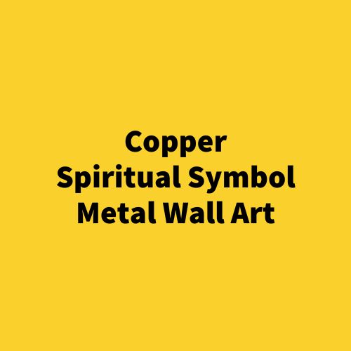 Copper Spiritual Symbol Metal Wall Art – Hand-Hammered Embossed Metal Panel – Custom Religious & Meditation Decor