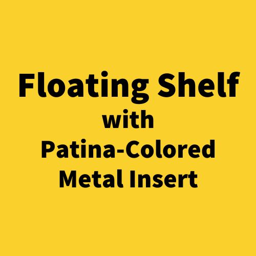 Floating Shelf with Patina-Colored Metal Insert | Natuross